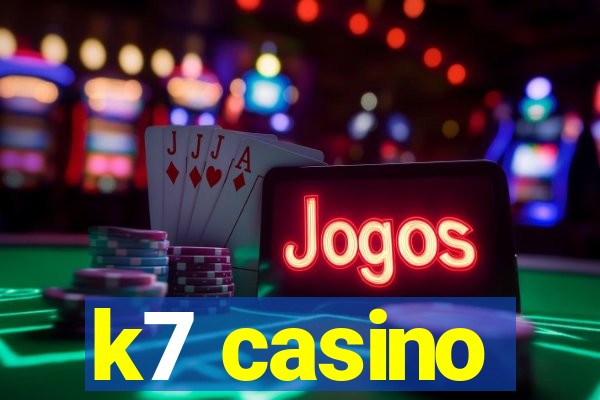 k7 casino